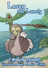 Larry the Lonely (a Bird Brain Book)