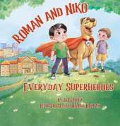 Roman and Niko: Everyday Heroes