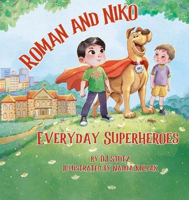 Roman and Niko: Everyday Heroes