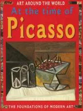 At The Time Of Picasso and Dali (Foundation Of Modern Art