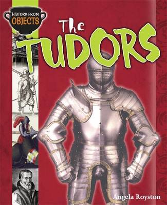History from Objects: The Tudors