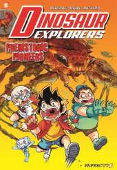 Dinosaur Explorers Vol. 1: Prehistoric Pioneers