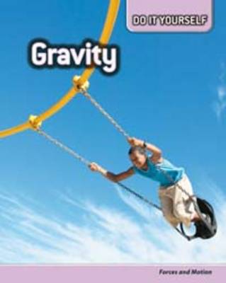 Gravity: Forces and Motion