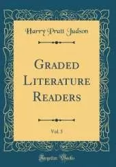 Graded Literature Readers, Vol. 5 (Classic Reprint)