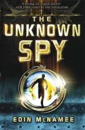 The Ring of Five Trilogy: The Unknown Spy: Book 2