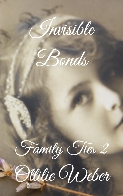 Invisible Bonds: Family Ties 2