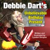 Debbie Dart's Unbelievable Birthday Present