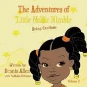 The Adventures of Little Nellie Nimble: Being Cautious