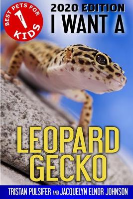 I Want A Leopard Gecko