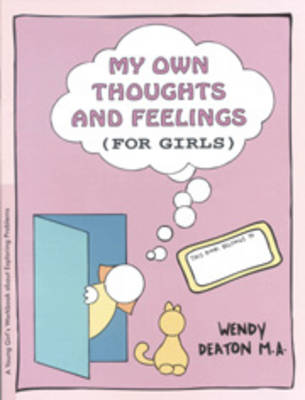 My Own Thoughts: A Growth and Recovery Workbook for Young Girls