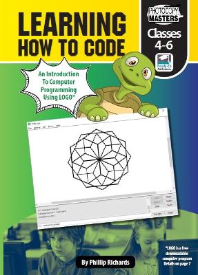 Learning How to Code: An Introduction to Computer Programming Using Logo