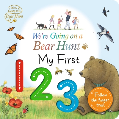 We're Going on a Bear Hunt: My First 123: An interactive adventure for babies and toddlers - Follow the finger trail and learn first concepts
