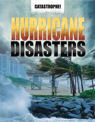 Catastrophe: Hurricane Disasters