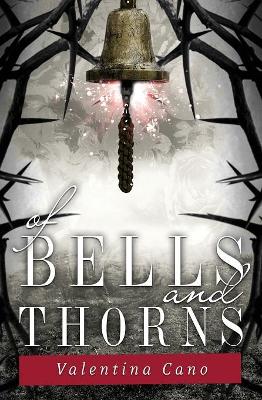 Of Bells and Thorns