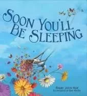 Soon You'll Be Sleeping