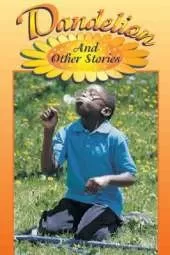 Dandelion and Other Stories (Level 18)