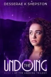 The Undoing: A Young Adult Dystopian Novel (Book 1 of The Undoing Trilogy)