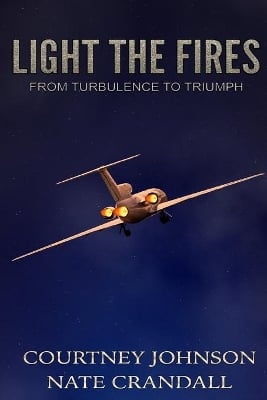 Light the Fires: From Turbulence to Triumph
