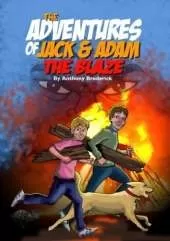 The Adventures of Jack and Adam THE BLAZE