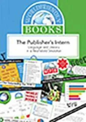 Worldfriendly Books  - The Publisher's Intern: Language and Literacy in a Real-World Simulation
