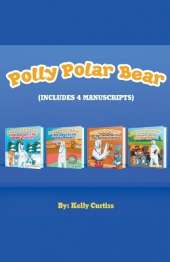 Polly Polar Bear in the Summer Olympics Series.- Four Book Collection