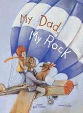My Dad, My Rock: Children's Picture Book