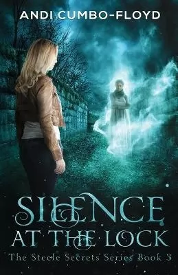 Silence at the Lock: A Steele Secrets Story