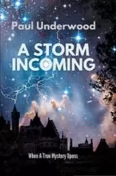 A Storm Incoming: When A True Mystery Opens