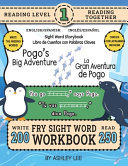 250 Sight Word Storybook, Pogo's Big Adventure (Level 1) Bilingual English/Spanish Inglés/Español: Write Over 200 Fry Sight Words in English and Spanish while you Read a Fun Story! 8.5"x11" (Index Included)