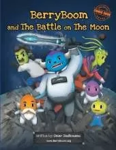 BerryBoom And The Battle On The Moon: A Comic For Kids