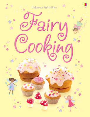 Things to Make and Do: Fairy Cooking