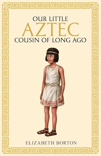 Our little Aztec cousin of long ago