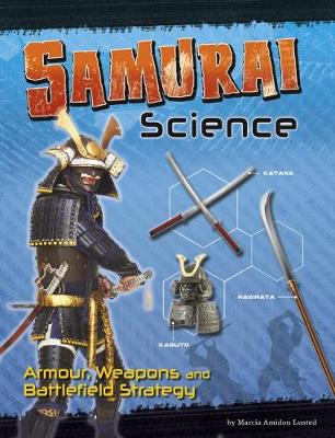 Samurai Science: Armour, Weapons and Battlefield Strategy