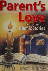 Parent's Love and Other Islamic Stories