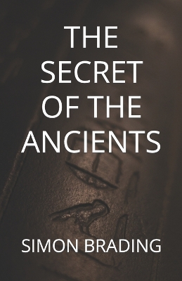 The Secret of the Ancients