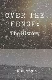 Over The Fence: The History