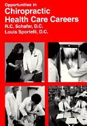 Opportunities in Chiropractic Health Care Careers