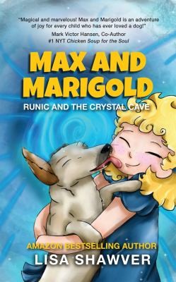 MAX and MARIGOLD: Runic and the Crystal Cave