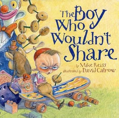 The Boy Who Wouldn't Share