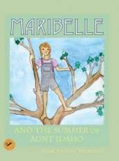 Maribelle: And the Summer of Aunt Idaho
