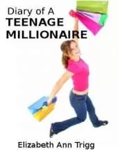 Diary of a Teenage Millionaire