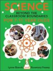 Science and Technology Beyond the Classroom Boundaries for 7-11 Year Olds