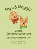 Skye & Maggi's Grand Camping Adventure