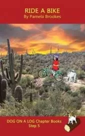 Ride A Bike Chapter Book: Sound-Out Phonics Books Help Developing Readers, including Students with Dyslexia, Learn to Read (Step 5 in a Systematic Series of Decodable Books)