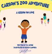 Carson's Zoo Adventure: A Lesson on Love