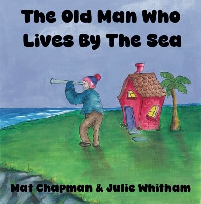 The Old Man Who Lives by the Sea