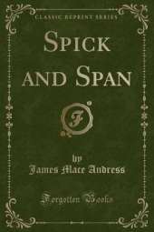 Spick and Span (Classic Reprint)