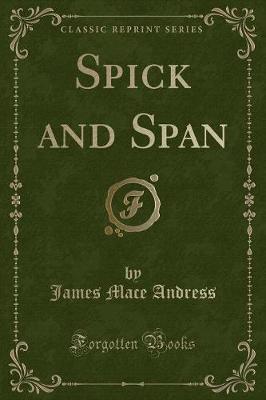 Spick and Span (Classic Reprint)