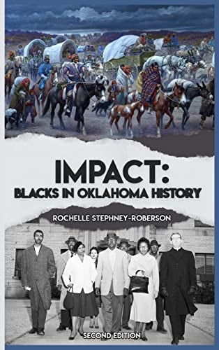 Impact: Blacks In Oklahoma History Second Edition