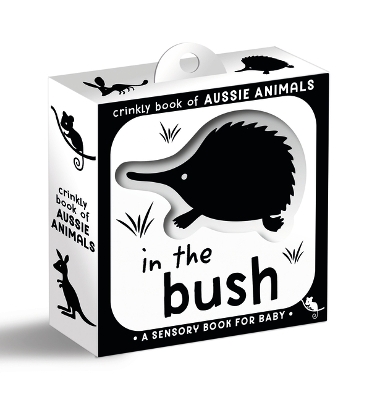 Crinkly Book of Aussie Animals: In the Bush